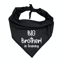 Load image into Gallery viewer, Big Brother in Training Dog Bandana - Pregnancy Announcement Pet Scarf