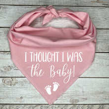 Load image into Gallery viewer, I thought I was the baby Dog Bandana, with baby feet