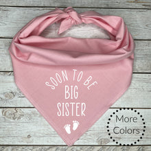 Load image into Gallery viewer, Soon to be Big Sister Dog Bandana *** Pregnancy Announcement