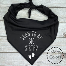 Load image into Gallery viewer, Soon to be Big Sister Dog Bandana *** Pregnancy Announcement