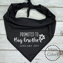 Load image into Gallery viewer, Promoted to Big Brother with custom date Dog Bandana, Pregnancy Announcement
