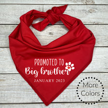 Load image into Gallery viewer, Promoted to Big Brother with custom date Dog Bandana, Pregnancy Announcement