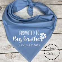 Load image into Gallery viewer, Promoted to Big Brother with custom date Dog Bandana, Pregnancy Announcement