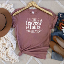 Load image into Gallery viewer, Leggings Leaves and Lattes Please Bella Canvas Tee Shirt, Fall Shirt
