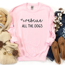 Load image into Gallery viewer, Rescue All The Dogs Sweatshirt, Fall Sweater