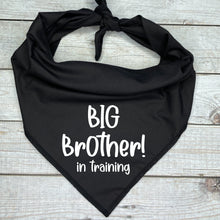 Load image into Gallery viewer, Big Brother in Training Dog Bandana, Pregnancy Announcement