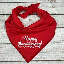 Load image into Gallery viewer, Happy Anniversary Dog Bandana, Custom Font and Text