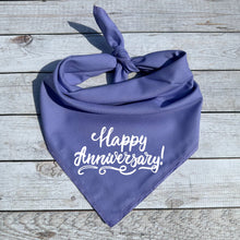 Load image into Gallery viewer, Happy Anniversary Dog Bandana, Custom Font and Text