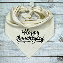 Load image into Gallery viewer, Happy Anniversary Dog Bandana, Custom Font and Text