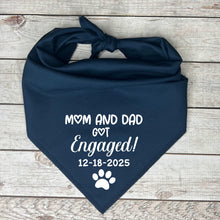 Load image into Gallery viewer, Custom Dog Bandana | Mom & Dad Got Engaged! with Date | Engagement Dog Outfit | Proposal Pet Accessory | Wedding Photo Prop