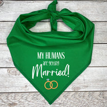 Load image into Gallery viewer, My Humans Are Getting Married! Dog Bandana | Engagement Announcement Pet Outfit | Wedding Photo Prop | Rings Design
