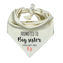 Load image into Gallery viewer, Promoted to Big Sister Dog Bandana | Custom Baby Feet & Date | Pregnancy Announcement for Dogs | New Baby Reveal Gift for Pet Owners