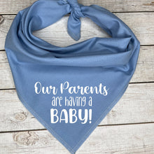 Load image into Gallery viewer, Our Parents are having a Baby Dog Bandana