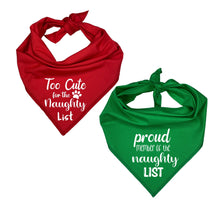 Load image into Gallery viewer, Too Cute for the Naughty List Dog Bandana