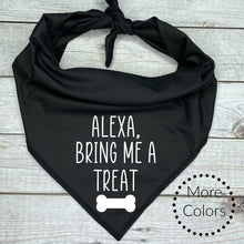 Load image into Gallery viewer, Alexa Bring Me a Treat Dog Bandana