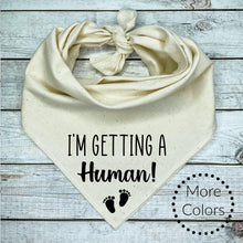 Load image into Gallery viewer, I'm getting a Human Dog Bandana