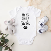 Load image into Gallery viewer, My Big Sister Barks Baby Bodysuit