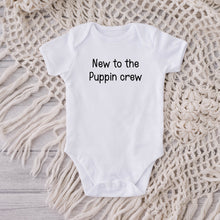 Load image into Gallery viewer, New to the Puppin Crew Baby Bodysuit