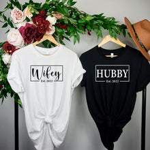 Load image into Gallery viewer, Hubby and Wifey Established Bella Canvas Tee Shirt, Hubby and Wifey, Bride and Groom, Wedding , Husband and Wife , Anniversary