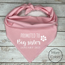 Load image into Gallery viewer, Promoted to Big Sister with custom date Dog Bandana, Pregnancy Announcement
