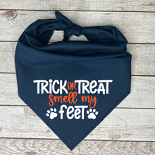 Load image into Gallery viewer, Trick or Treat Smell My Feet Dog Bandana, Halloween