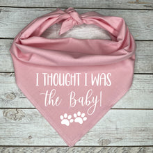 Load image into Gallery viewer, I thought I was the baby Dog Bandana Birth Announcement
