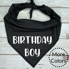 Load image into Gallery viewer, Dog Bandana*** Birthday Boy
