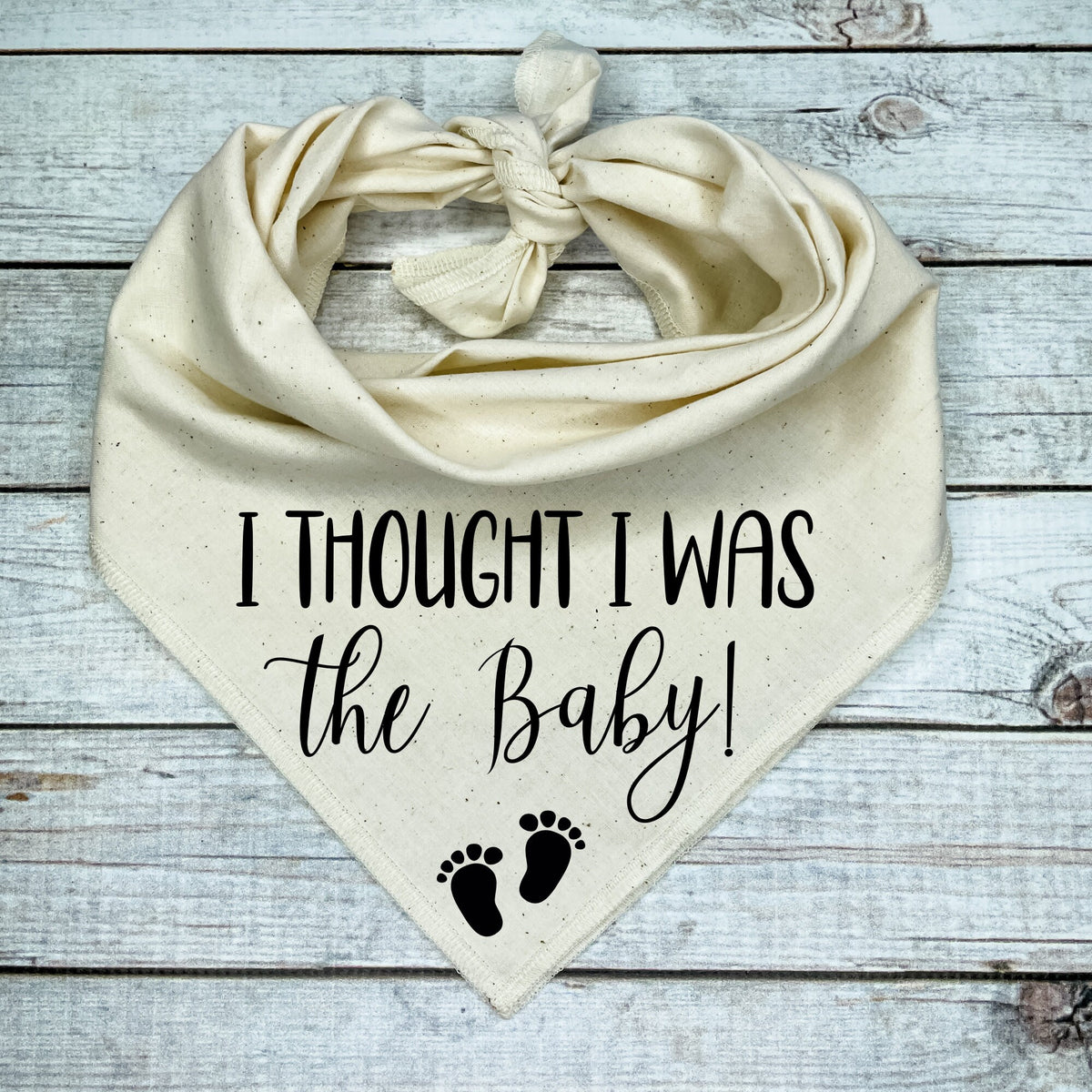 I Thought I Was The Baby Dog Bandana | Pregnancy Announcement