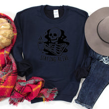 Load image into Gallery viewer, Staying Alive Sweatshirt, Fall Sweater, Skeleton with Coffee
