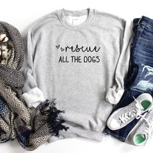 Load image into Gallery viewer, Rescue All The Dogs Sweatshirt, Fall Sweater
