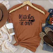 Load image into Gallery viewer, Witches Be Crazy Bella Canvas Tee Shirt, Halloween, Fall Tops
