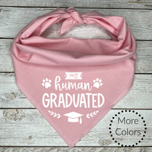 Load image into Gallery viewer, My Human Graduated Dog Bandana, Graduation Gift, Graduation Dog Bandana
