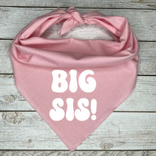 Load image into Gallery viewer, Big Sis Dog Bandana, Gift for Baby Shower, Birth Announcement, Maternity Pictures, Photoshoot with Dogs, Pregnancy Announcement Photo Prop
