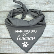 Load image into Gallery viewer, Mom and Dad Got Engaged! Dog Bandana
