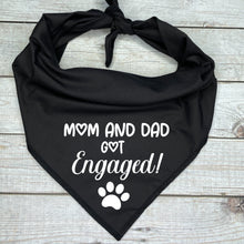 Load image into Gallery viewer, Mom and Dad Got Engaged! Dog Bandana
