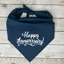 Load image into Gallery viewer, Happy Anniversary Dog Bandana, Custom Font and Text
