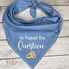 Load image into Gallery viewer, Engagement Dog Bandana, He Popped the Question
