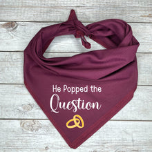 Load image into Gallery viewer, Engagement Dog Bandana, He Popped the Question
