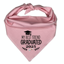 Load image into Gallery viewer, My Best Friend Graduated! Dog Bandana | Graduation Pet Accessory | Class of 2025 Cap Design | Grad Photo Prop | Gift for Dog Mom
