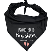 Load image into Gallery viewer, Promoted to Big Sister Dog Bandana | Custom Baby Feet &amp; Date | Pregnancy Announcement for Dogs | New Baby Reveal Gift for Pet Owners
