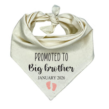 Load image into Gallery viewer, Promoted to Big Brother Dog Bandana | Custom Baby Feet &amp; Date | Pregnancy Announcement for Dogs | New Baby Reveal Gift for Pet Owners
