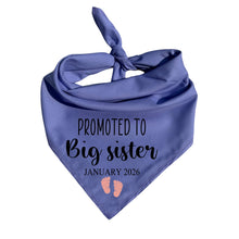Load image into Gallery viewer, Promoted to Big Sister Dog Bandana | Custom Baby Feet &amp; Date | Pregnancy Announcement for Dogs | New Baby Reveal Gift for Pet Owners
