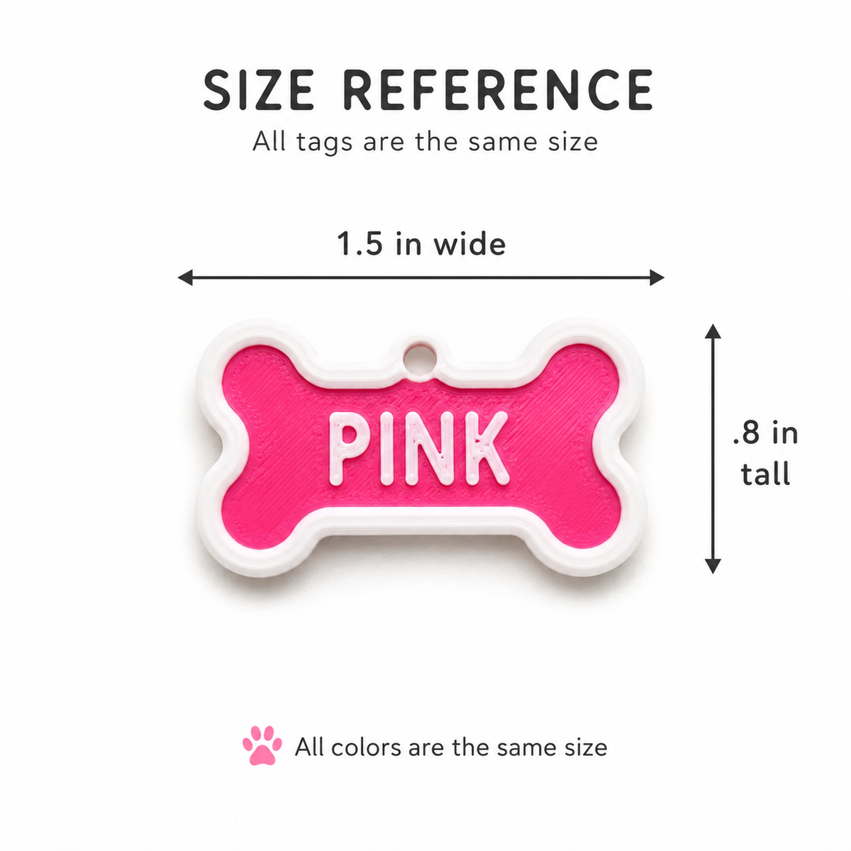 Dog bone tag size reference 1.5 inches wide by 0.8 inches tall