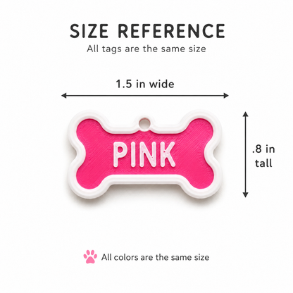 Dog bone tag size reference 1.5 inches wide by 0.8 inches tall