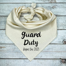 Load image into Gallery viewer, Guard Duty  Dog Bandana,  Pregnancy Announcement
