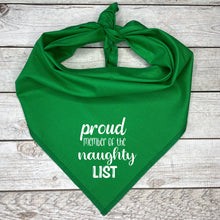 Load image into Gallery viewer, Proud Member of the Naughty List Dog Bandana
