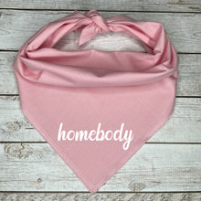 Load image into Gallery viewer, homebody Dog Bandana
