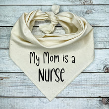 Load image into Gallery viewer, My Mom is a Nurse Dog Bandana
