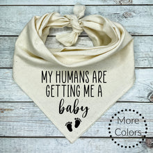 Load image into Gallery viewer, My Humans are getting me a Baby  Dog Bandana
