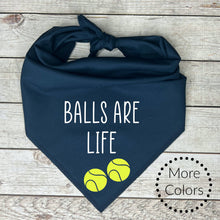 Load image into Gallery viewer, Balls are Life Dog Bandana
